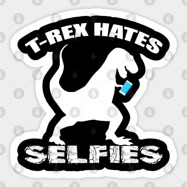 T-REX HATES SELFIES Sticker by redhornet